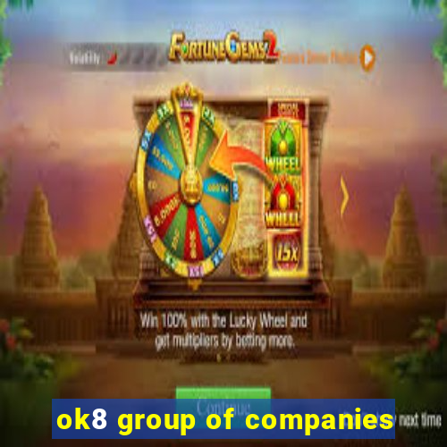ok8 group of companies